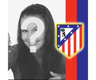 bringen sie den schild von atletico madrid mit ihrem foto an