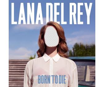 fotomontage mit dem born album-cover zu sterben des sangers lana rey