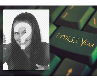 collage mit einer tastatur und text ich vermisse dich