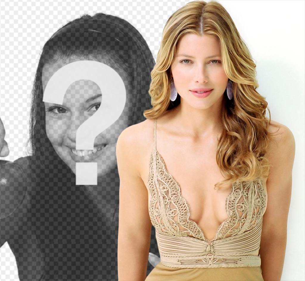 Fotomontage zu deinem Bild neben Jessica Biel setzen. ..