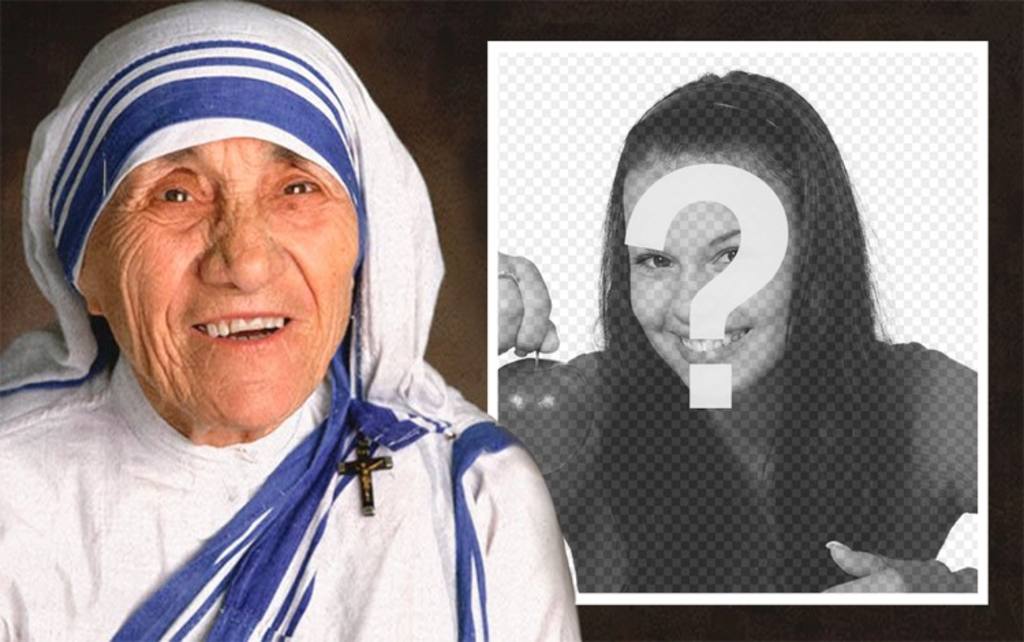 Foto Wirkung Mutter Teresa von Kalkutta, um laden Sie Ihr Foto ..